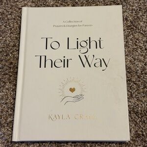 To Light Their Way by Kayla Craig